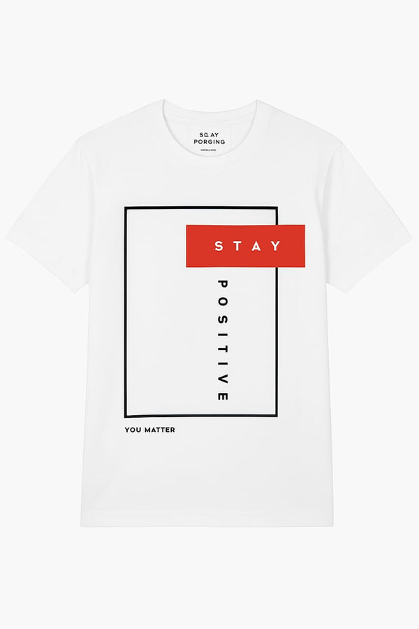 STAY POSITIVE T-SHIRT